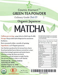 Cosmic Element Matcha Green Tea Powder | USDA Organic, 100% Pure Japanese – Excellent Source of Antioxidants, Helps Increase Energy and Improve Focus, Culinary Tea Grade Kiyo (4 Ounce/113 Grams) - CosmicElement